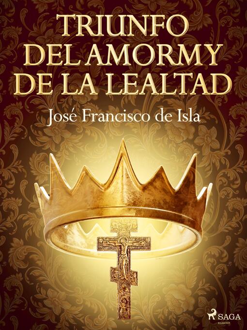 Title details for Triunfo del amor y de la lealtad by José Francisco de Isla - Available